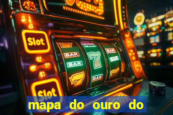 mapa do ouro do brasil atualizado