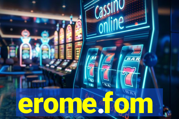erome.fom