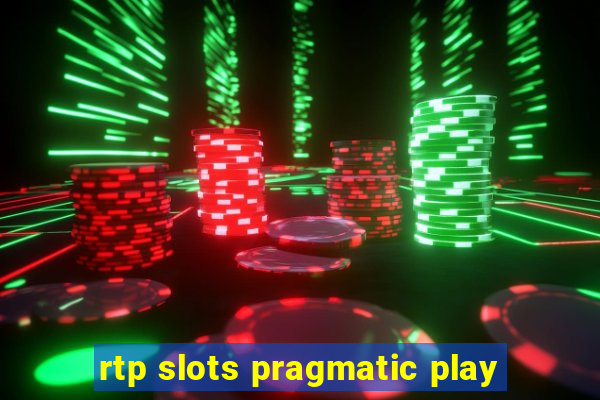 rtp slots pragmatic play