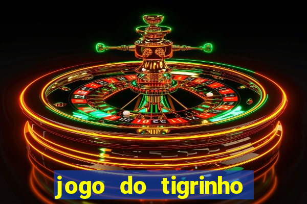 jogo do tigrinho paga de verdade