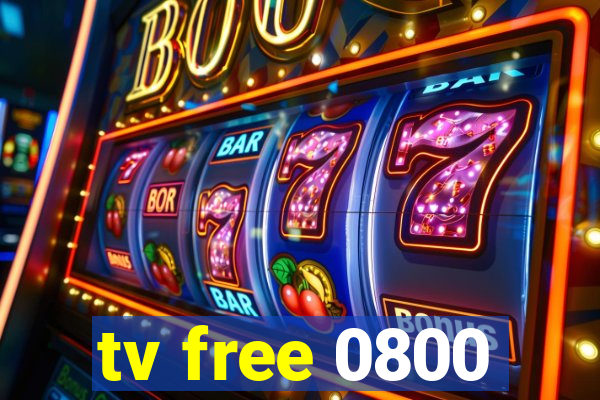 tv free 0800