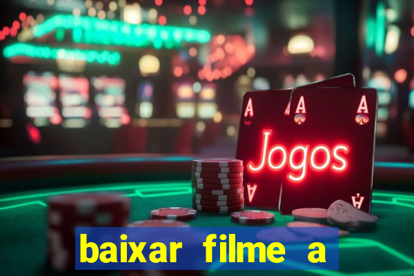 baixar filme a bela e a fera