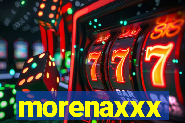 morenaxxx