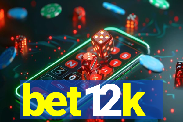 bet12k