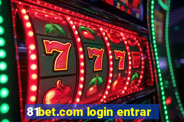 81bet.com login entrar