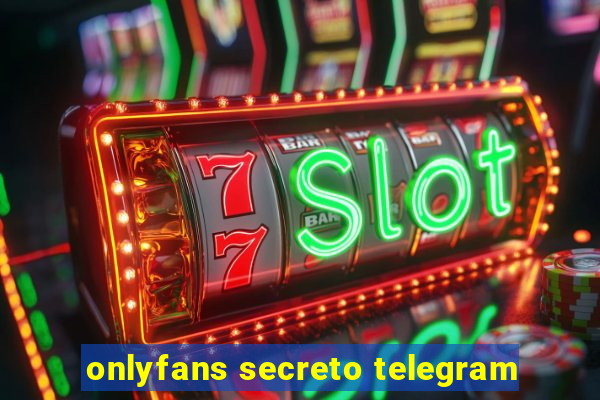 onlyfans secreto telegram