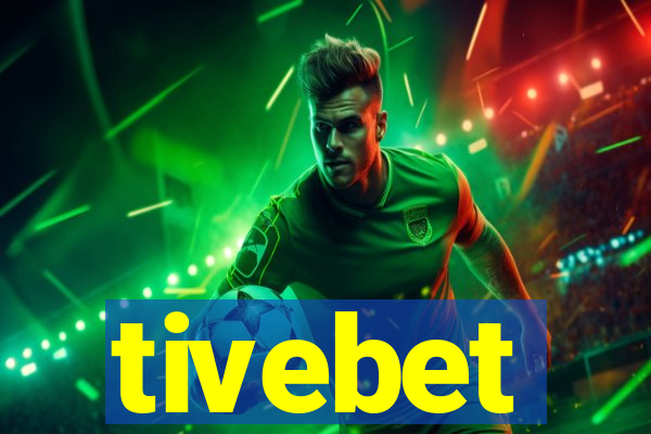 tivebet