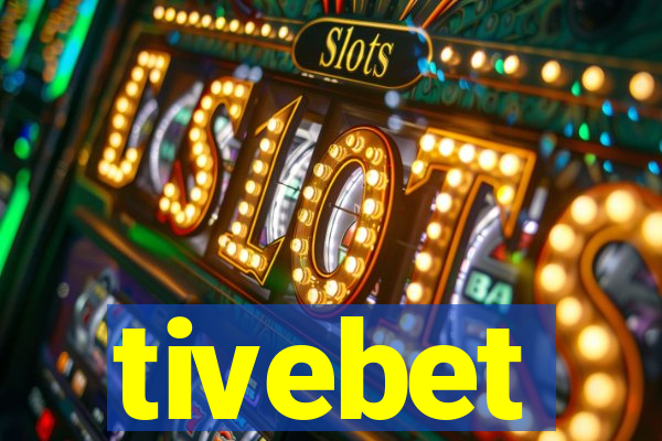 tivebet