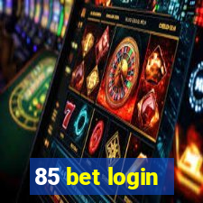 85 bet login