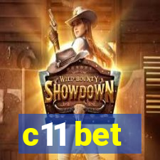 c11 bet