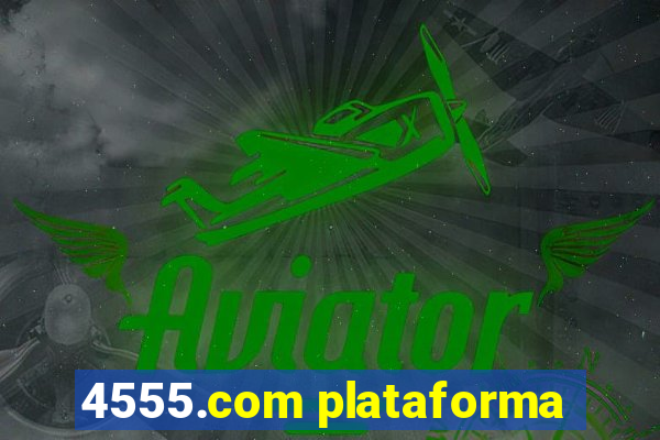 4555.com plataforma