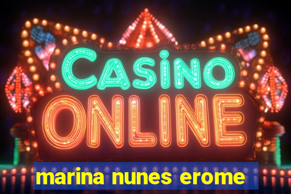 marina nunes erome