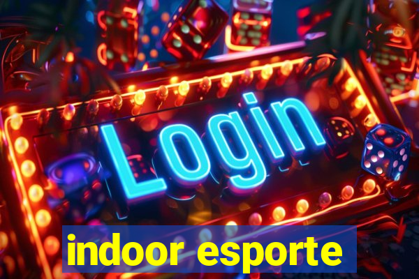 indoor esporte