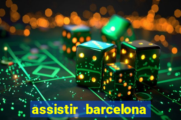 assistir barcelona x liverpool futemax