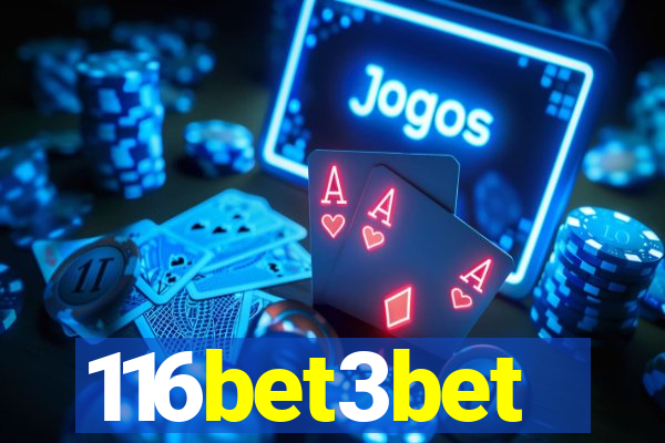 116bet3bet