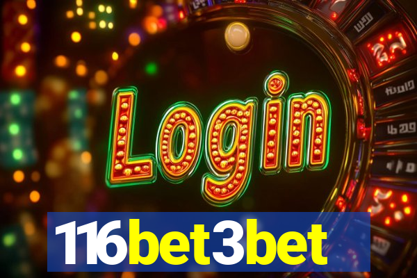 116bet3bet