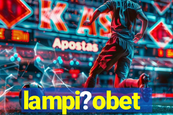 lampi?obet