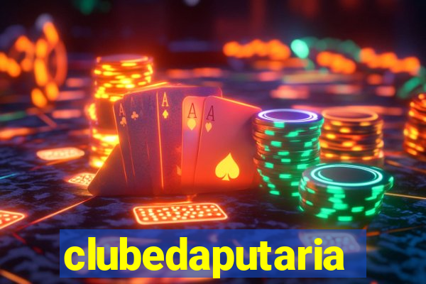 clubedaputaria