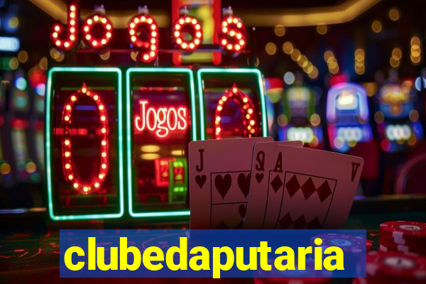 clubedaputaria