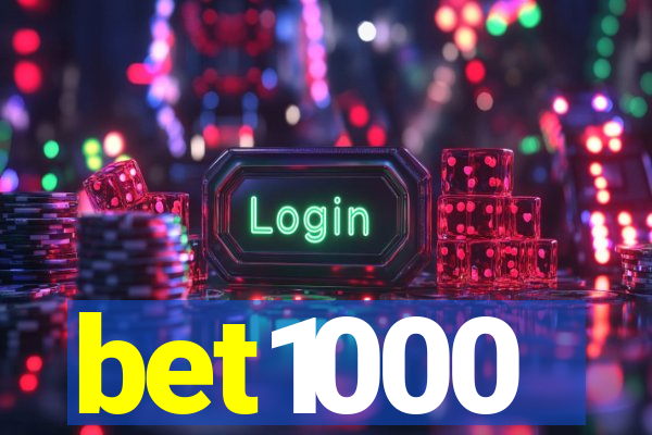 bet1000