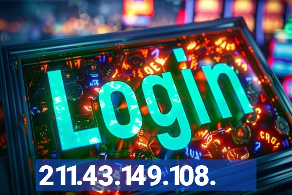 211.43.149.108.
