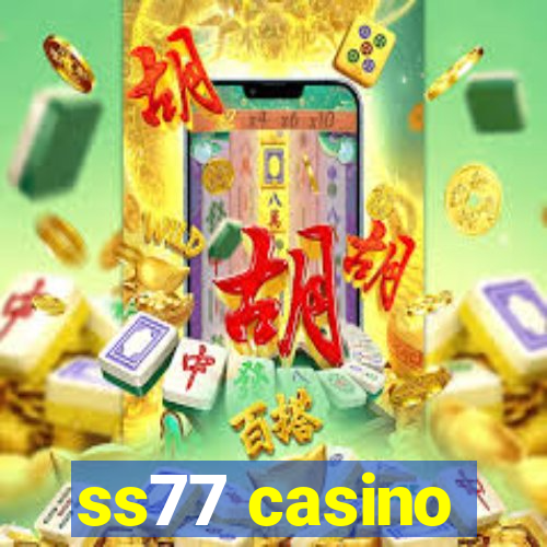 ss77 casino