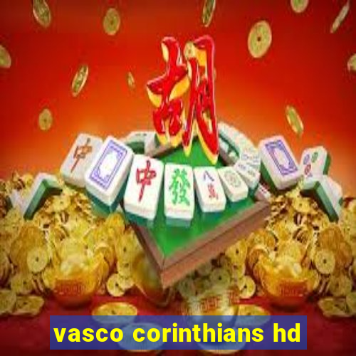 vasco corinthians hd