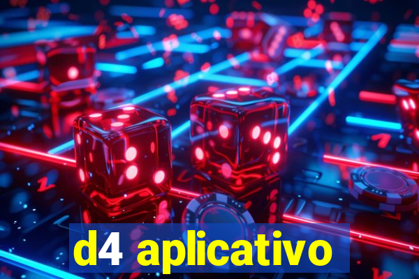 d4 aplicativo