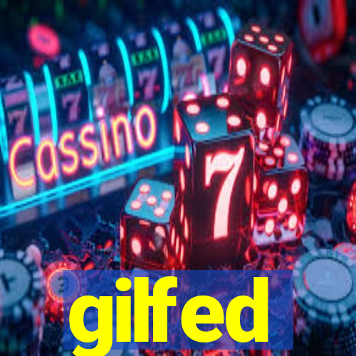 gilfed