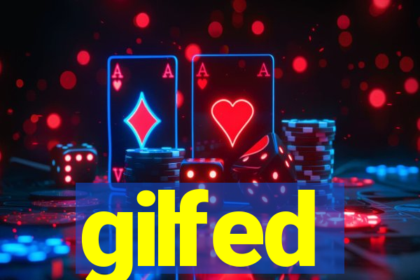 gilfed