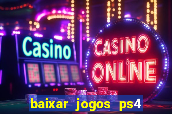 baixar jogos ps4 pkg pt-br