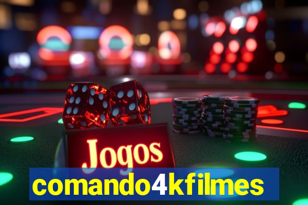 comando4kfilmes.com