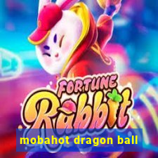 mobahot dragon ball