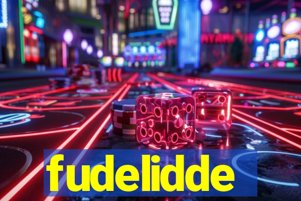fudelidde