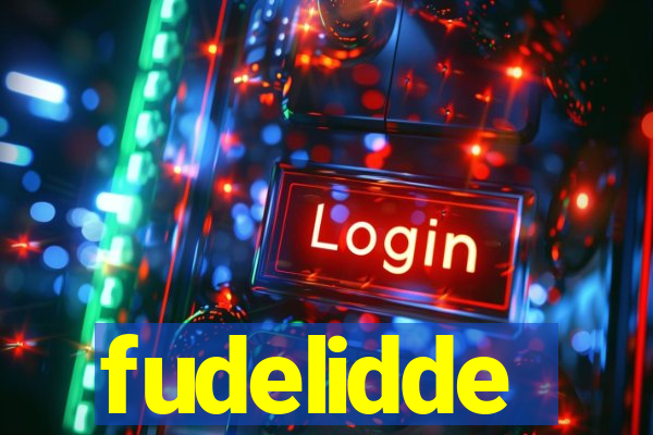 fudelidde