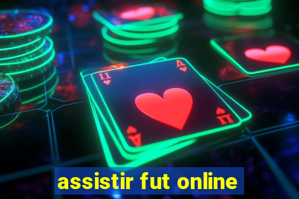 assistir fut online