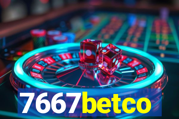 7667betco