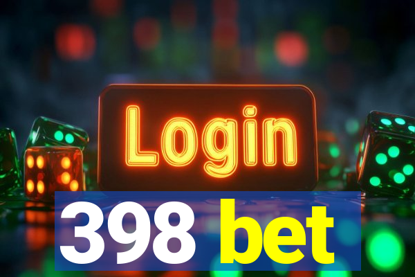 398 bet