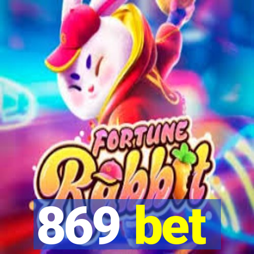 869 bet