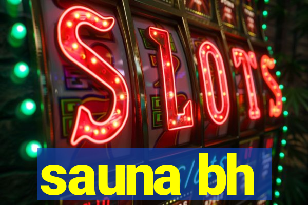sauna bh