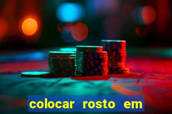 colocar rosto em outro corpo montagem online