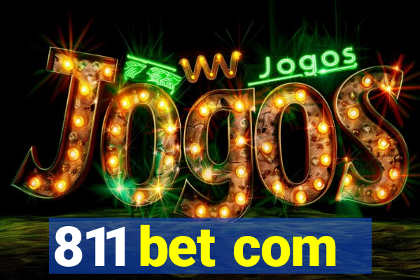 811 bet com