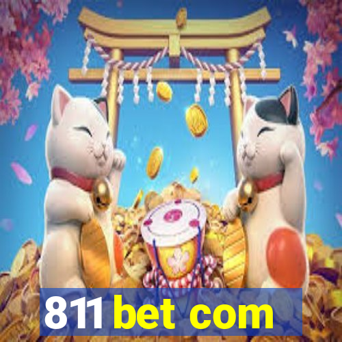 811 bet com