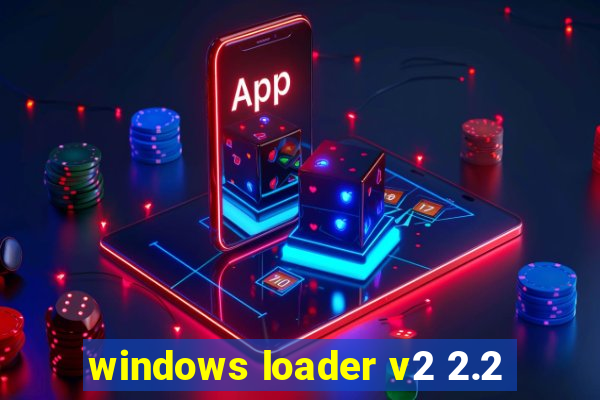 windows loader v2 2.2