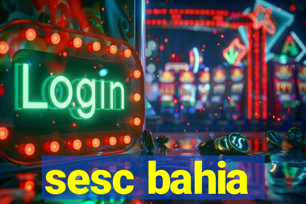 sesc bahia