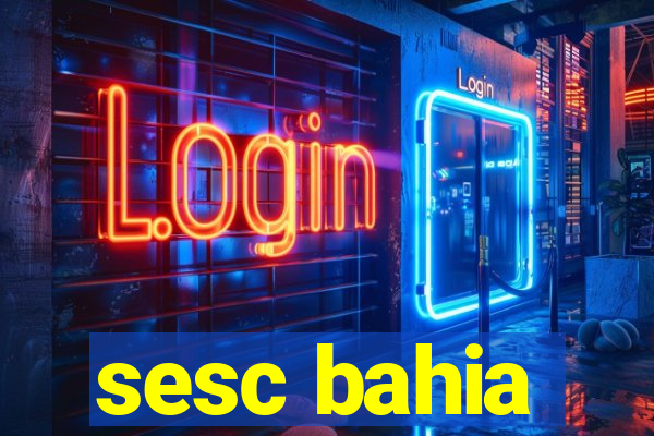 sesc bahia