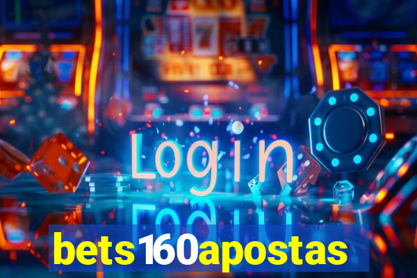 bets160apostas