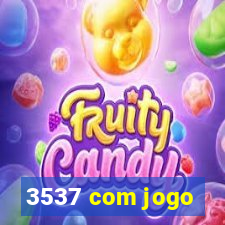 3537 com jogo