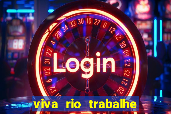 viva rio trabalhe conosco 2024