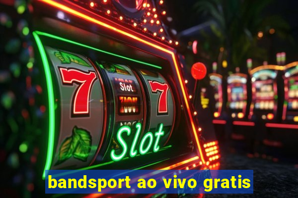 bandsport ao vivo gratis